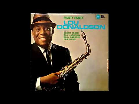 Lou Donaldson - Musty Rusty (mono)