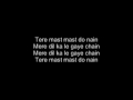 Tere Mast Mast Do Nain - Dabang - With Lyrics!