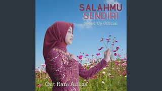 Download lagu Salahmu Sendiri (Speed Up ) mp3