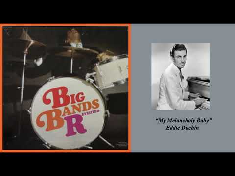 My Melancholy Baby - Eddy Duchin