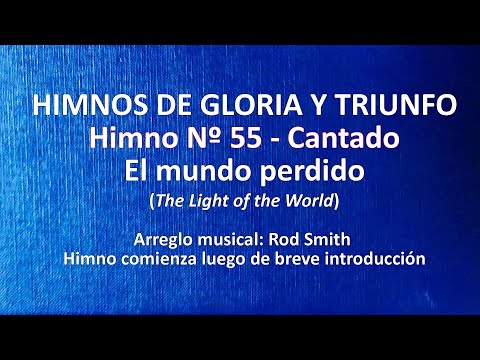 Himnos de Gloria Nº 55 - El mundo perdido