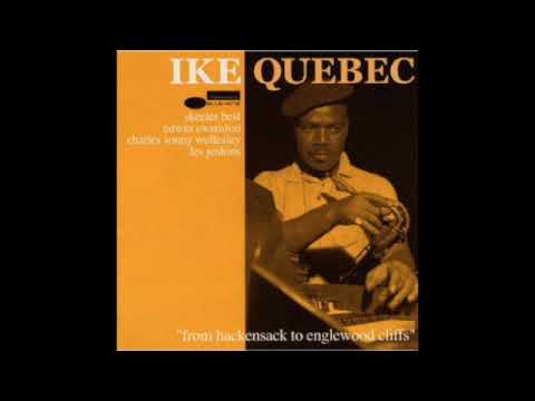 Ike Quebec - Cry Me A River / Uptight