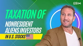 Taxation of Nonresident Aliens Investors in U.S. Stocks?