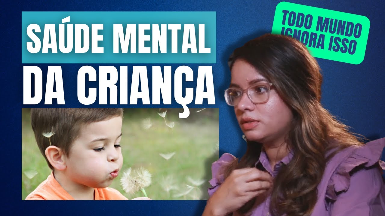 CUIDADOS COM A SAUDE MENTAL DA CRIANÇA