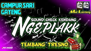 Download lagu CAMPURSARI Kendang NGEPLAK • Cek Sound TEMBANG TRESNO • Musik Gayeng midel Lantang mp3