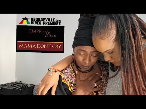 Empress Storm - Mama Don't Cry [Official Video 2020]