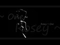 Rosey ~ One