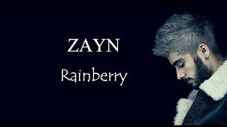Rainberry - Zayn Rainberry (Lyrics)