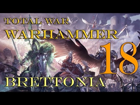Let's Play Total War Warhammer Bretonnia #18: The Last Vampire