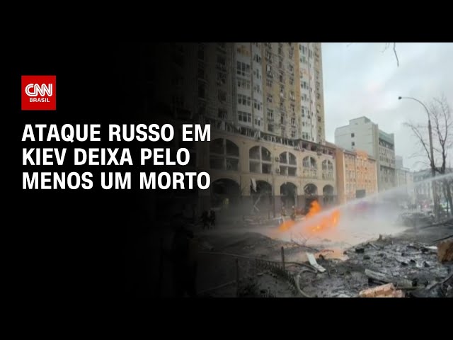 Ataque russo em Kiev deixa pelo menos um morto | CNN NOVO DIA