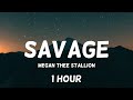 Savage (Remix) - Megan Thee Stallion feat. Beyoncé 1 Hour Loop