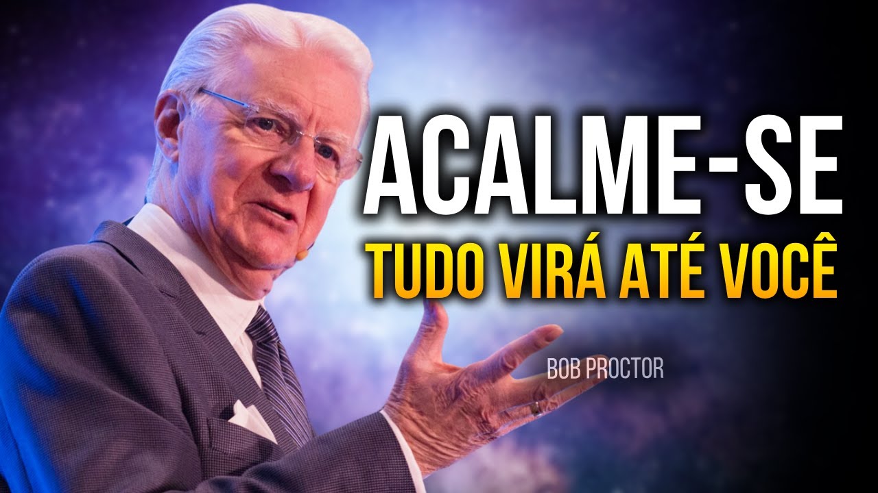 APENAS ESCUTE ESSE ÁUDIO POR 20 MIN! VAI TE IMPACTAR! - Bob Proctor, Neville Goddard