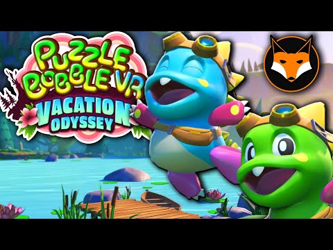 A CLASSIC REIMAGINED - Puzzle Bobble VR Vacation Odyssey
