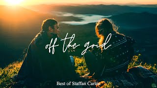 Off The Grid🌄: Indie Pop/Folk | Best of Staffan Carlén