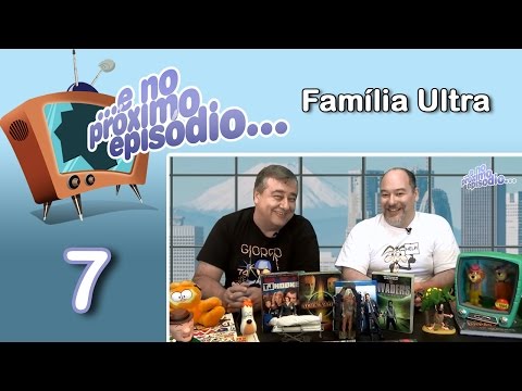 ...ENPE... Programa 7 - Família Ultra