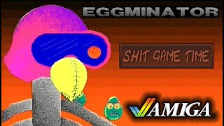 SHIT GAME TIME: Eggminator (AMIGA - Contains Swearing!)