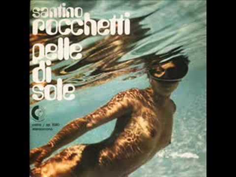 Santino Rocchetti - Pelle di sole