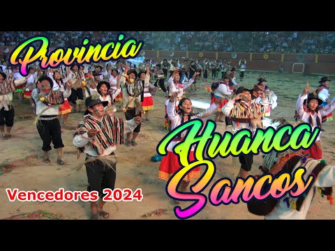 Provincia Huanca Sancos - Ayacucho - Vencedores de Ayacucho 2024