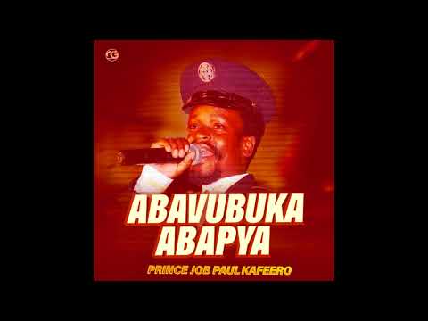 Abavumbuzi Abapya - Prince Job Paul Kafeero (Official Audio)