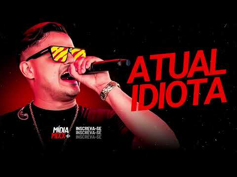 ATUAL IDIOTA - HEITOR COSTA