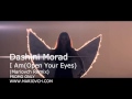 Dashni Morad - I Am-Open Your Eyes(Mariovch ...