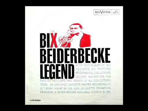 The Bix Beiderbecke Legend [1961] - Bix Beiderbecke