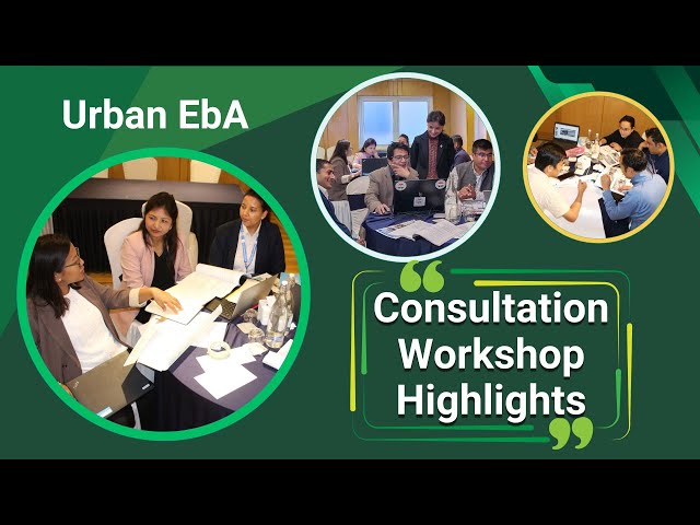 Mainstreaming Urban EbA in Nepal || Highlights of Consultation Workshop