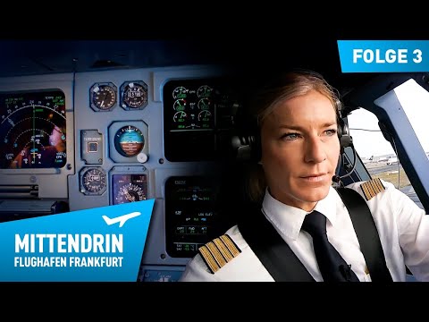 Die Flugkapitänin Riccarda | Mittendrin – Flughafen Frankfurt (3)