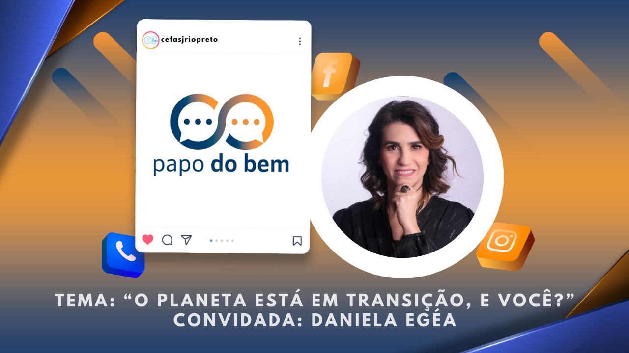 O planeta está em transição, e você? Com Daniela Egéa.