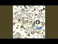 Since I've Been Loving You (Remaster)