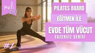 Join Meli Pilates Board | Eğitmen Anlatımlı Evde Tüm Vücut Antrenmanı 