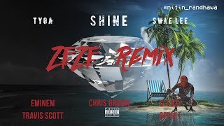 ZEZE Remix pt. 2 - Eminem, Tyga, Swae Lee, Chris Brown, G-Eazy, Travis Scott, Offset [Nitin Remix]