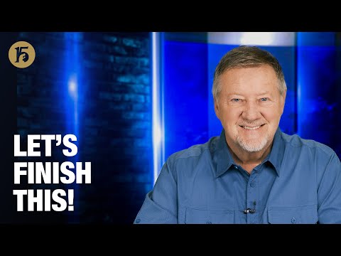 Let’s Finish This! | Give Him 15: Daily Prayer with Dutch | January 30, 2026