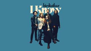 Birdtalker - I Know [Official Audio]