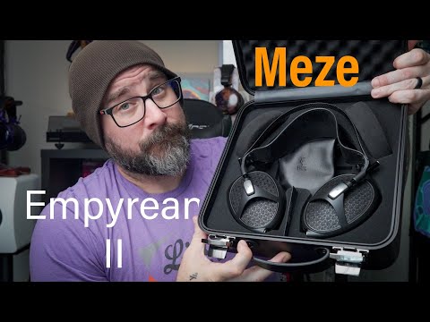 Meze Empyrean II: My thoughts on this lovely pair of headphones