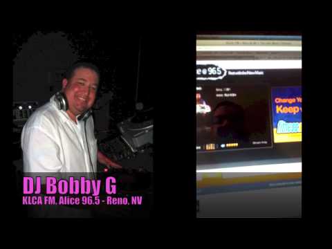 DJ Bobby G Alice 96.5, Reno, NV  - M:G The End of The World