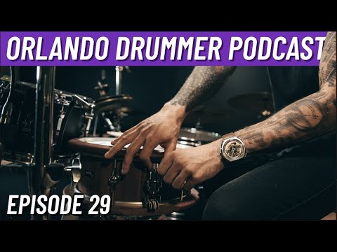 Episode 29 | Orlando Drummer Podcast
