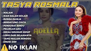 Download lagu MALAM - IKAN DALAM KOLAM -  BUNGA DAHLIA - FULL ALBUM OM ADELLA || TASYA ROSMALA mp3