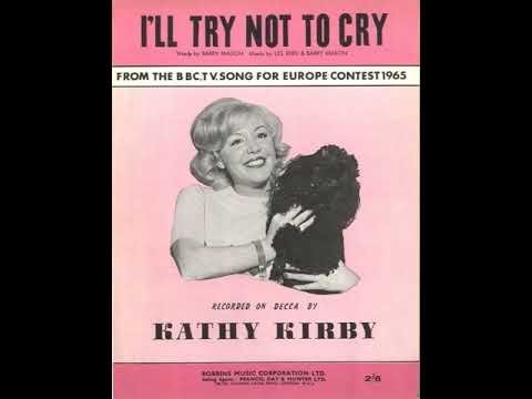 Kathy Kirby :  I'll Try Not To Cry