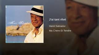 Henri Salvador - J&#39;ai tant rêvé