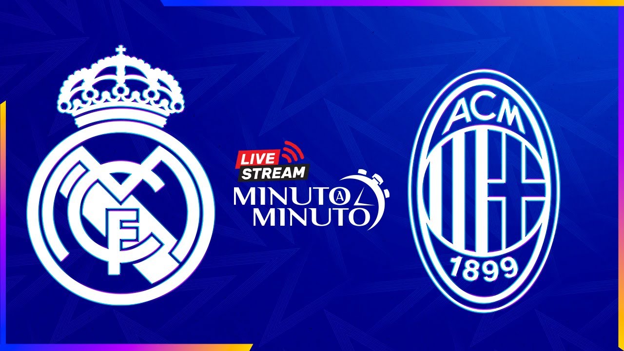 ⏱️ MINUTO A MINUTO | Real Madrid vs AC Milan | Champions League