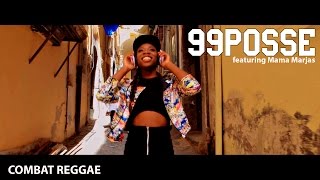 99 Posse feat. Mama Marjas - Combat Reggae (video ufficiale)