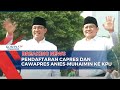 BREAKING NEWS Pendaftaran Capres Dan Cawapres Anies Muhaimin Ke KPU