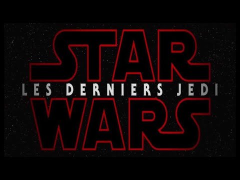 Star Wars 8 : Les Derniers Jedi