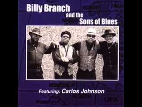 Billy Branch and the Sons of Blues ( Full album)
