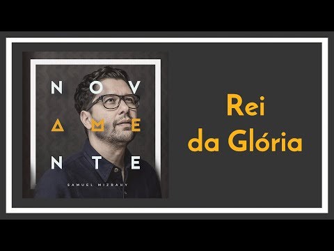 Rei Da Glória video