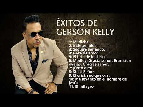 Gerson Kelly | Éxitos