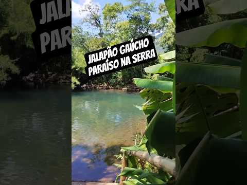 JALAPÃO GAÚCHO,  PARAISO DA SERRA GAÚCHA