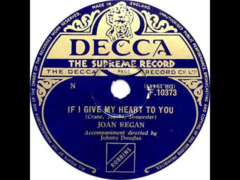 UK New Entry 1954 (56) Joan Regan - If I Give My Heart To You