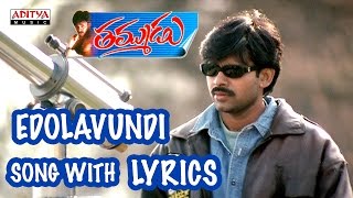 Edolavundi Full Song With Lyrics - Thammudu Songs - Pawan Kalyan, Preeti Jhangiani